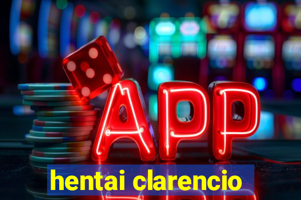 hentai clarencio