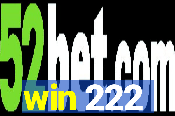 win 222