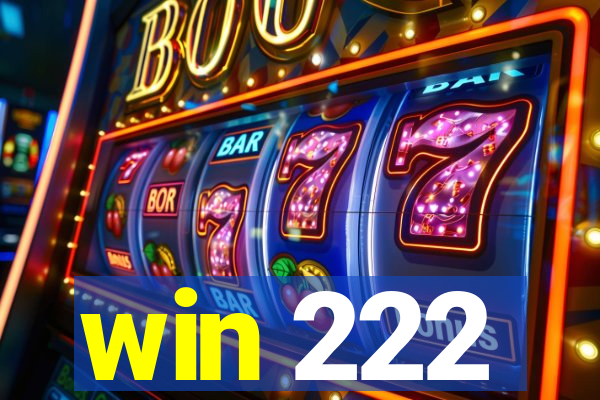 win 222