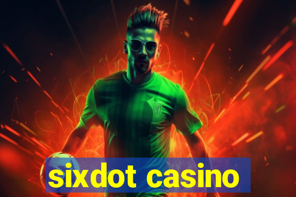 sixdot casino