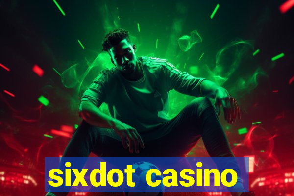 sixdot casino