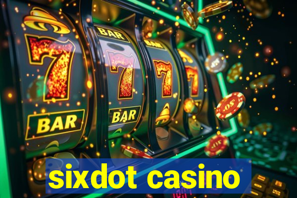 sixdot casino