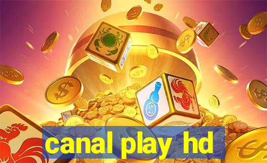 canal play hd