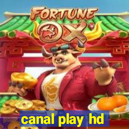 canal play hd