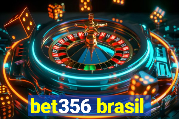 bet356 brasil