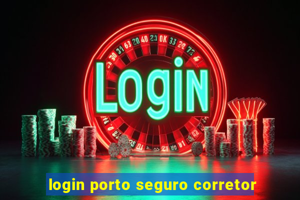 login porto seguro corretor