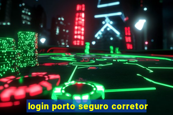 login porto seguro corretor