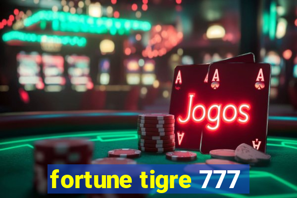 fortune tigre 777