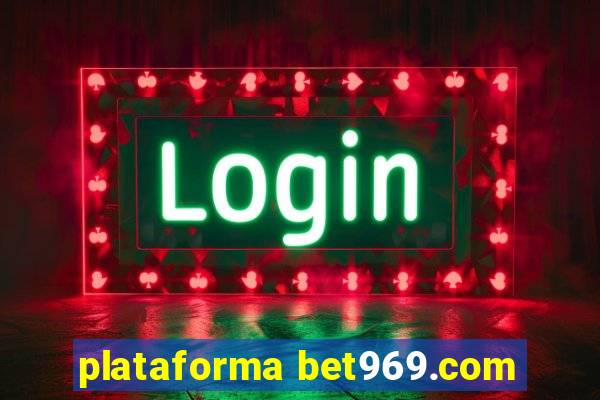 plataforma bet969.com