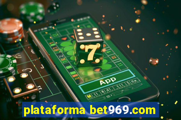 plataforma bet969.com