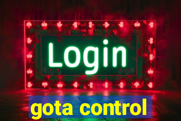 gota control