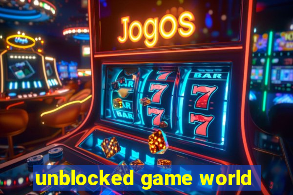 unblocked game world