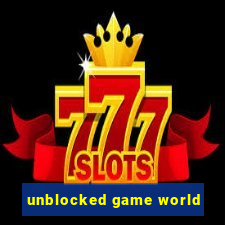 unblocked game world