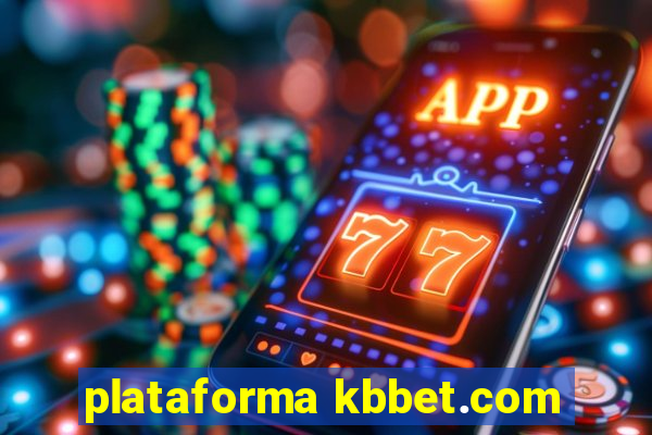 plataforma kbbet.com