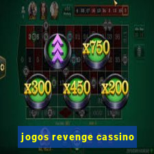 jogos revenge cassino