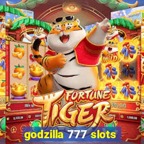 godzilla 777 slots