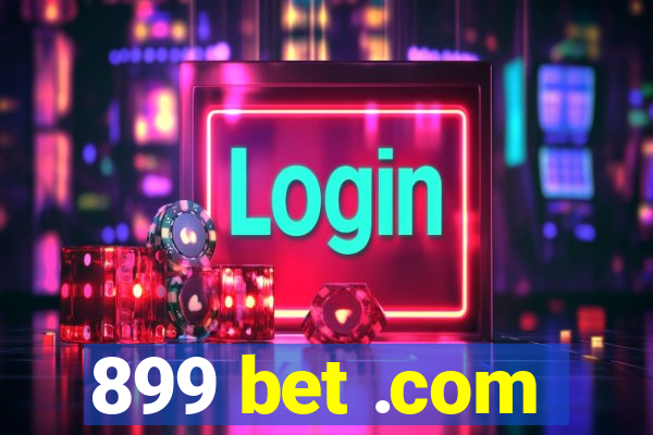 899 bet .com