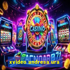 xvideo andresa ura