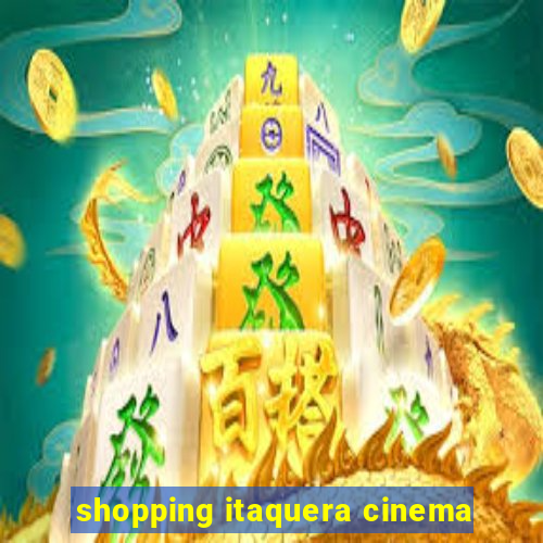 shopping itaquera cinema