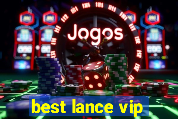 best lance vip