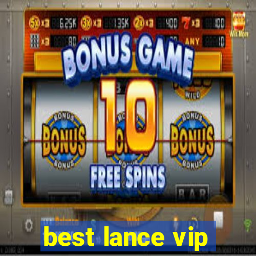 best lance vip