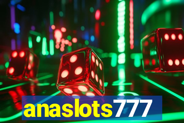 anaslots777