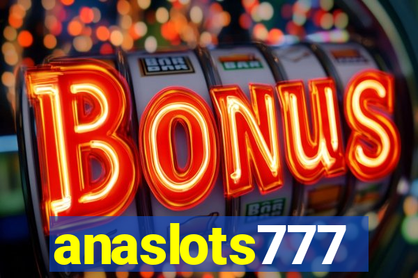 anaslots777