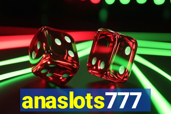 anaslots777