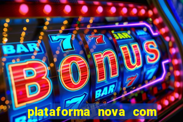 plataforma nova com bonus no cadastro