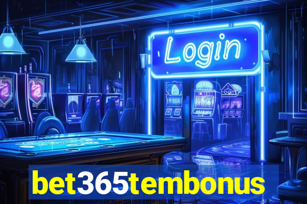 bet365tembonus