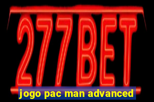 jogo pac man advanced