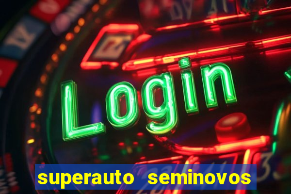 superauto seminovos porto alegre