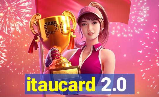 itaucard 2.0