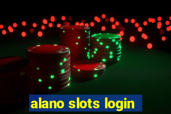 alano slots login