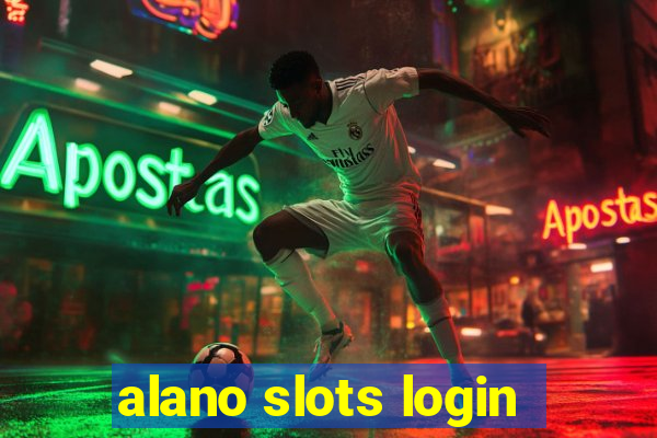 alano slots login