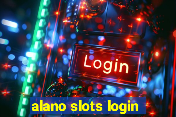 alano slots login