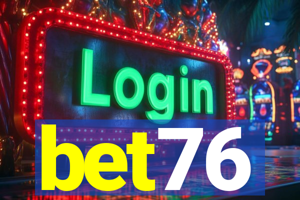 bet76