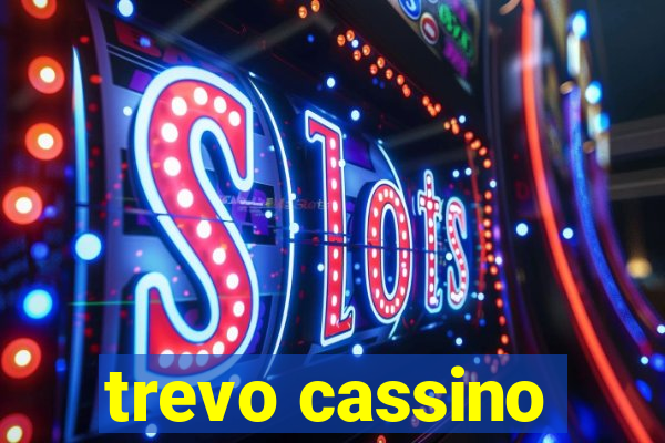 trevo cassino