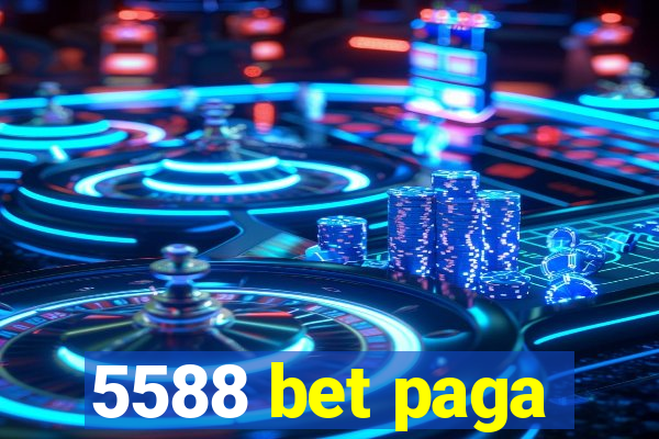 5588 bet paga