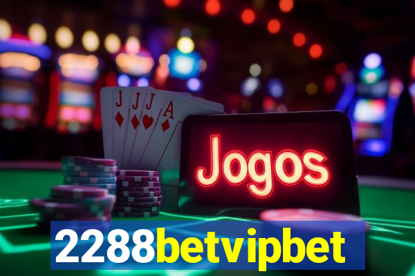 2288betvipbet