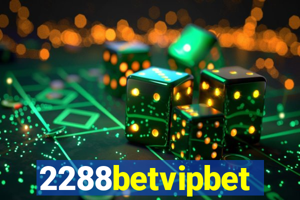 2288betvipbet