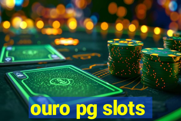 ouro pg slots