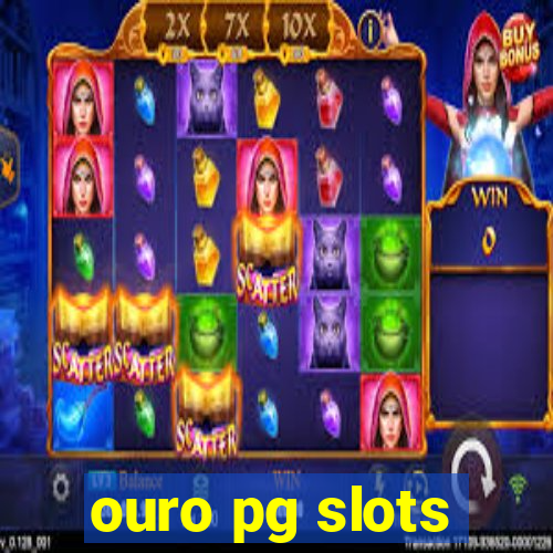 ouro pg slots