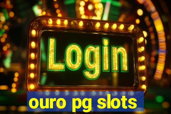 ouro pg slots