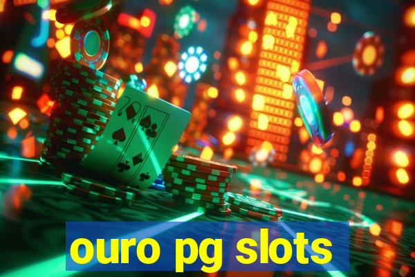 ouro pg slots