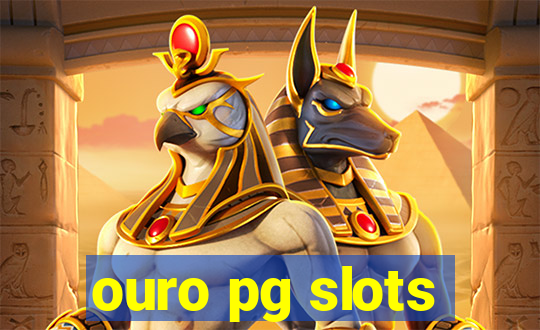 ouro pg slots