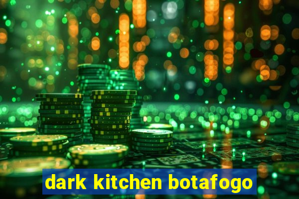 dark kitchen botafogo