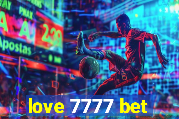 love 7777 bet