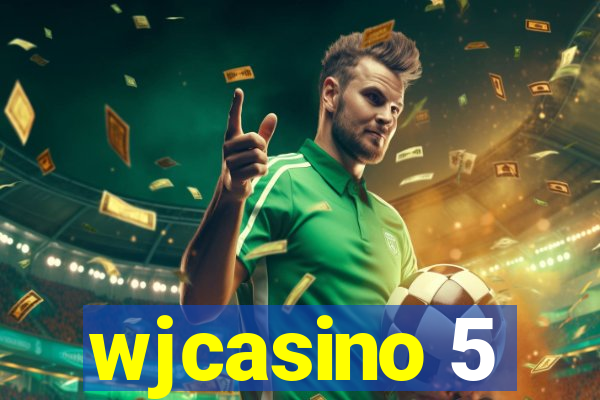 wjcasino 5