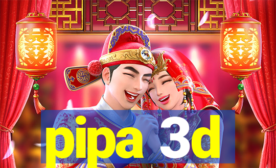 pipa 3d